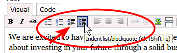 Two buttons in the WordPress Rich Text Editor work together to blockquote and unblockquote or indent text in a post