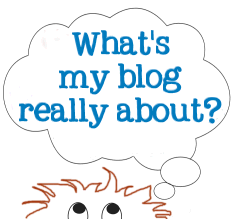 What is my blog really about - graphic copyright Lorelle VanFossen
