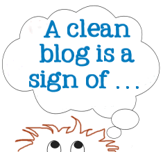 A clean blog is ? graphic copyright protected by Lorelle VanFossen