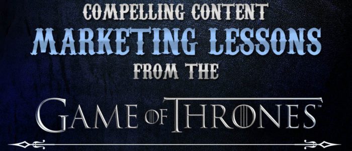 Content Marketing Lessons from Game of Thrones